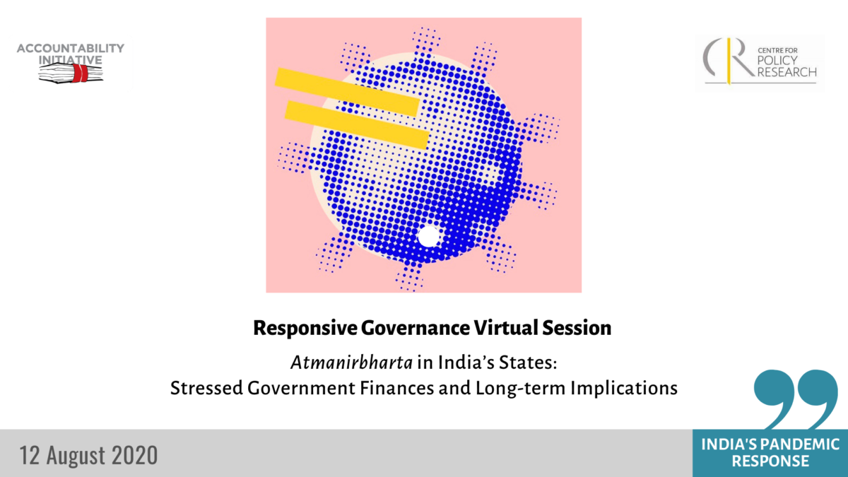 Atmanirbharta in India’s States: Stressed Government Finances and Long-term Implications