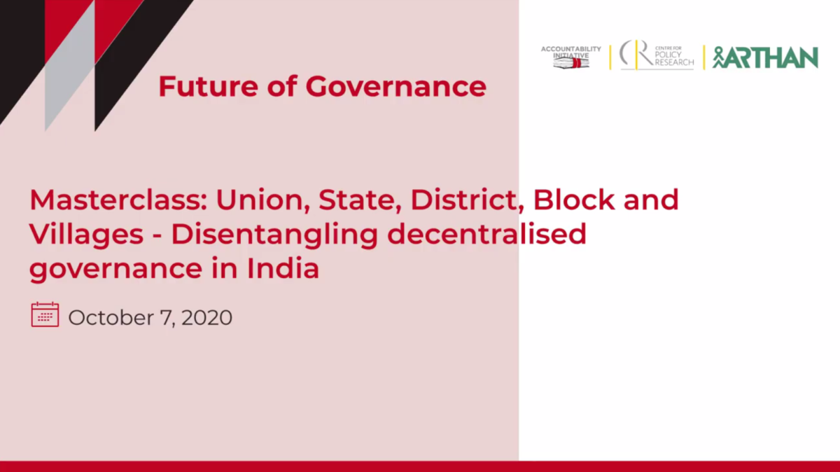 Future of Governance Masterclass: Disentangling decentralised governance in India