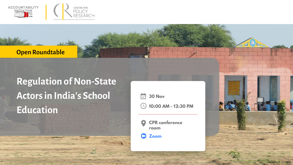 Open Roundtable on Regulation of Non-State Actors in India’s School Education